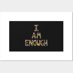 I am enough Posters and Art